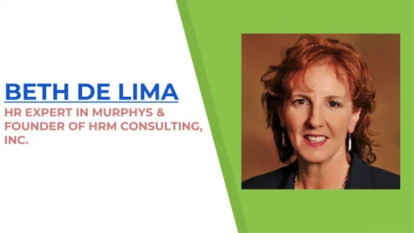 Beth De Lima well known HR expert in Murphys & San Jose