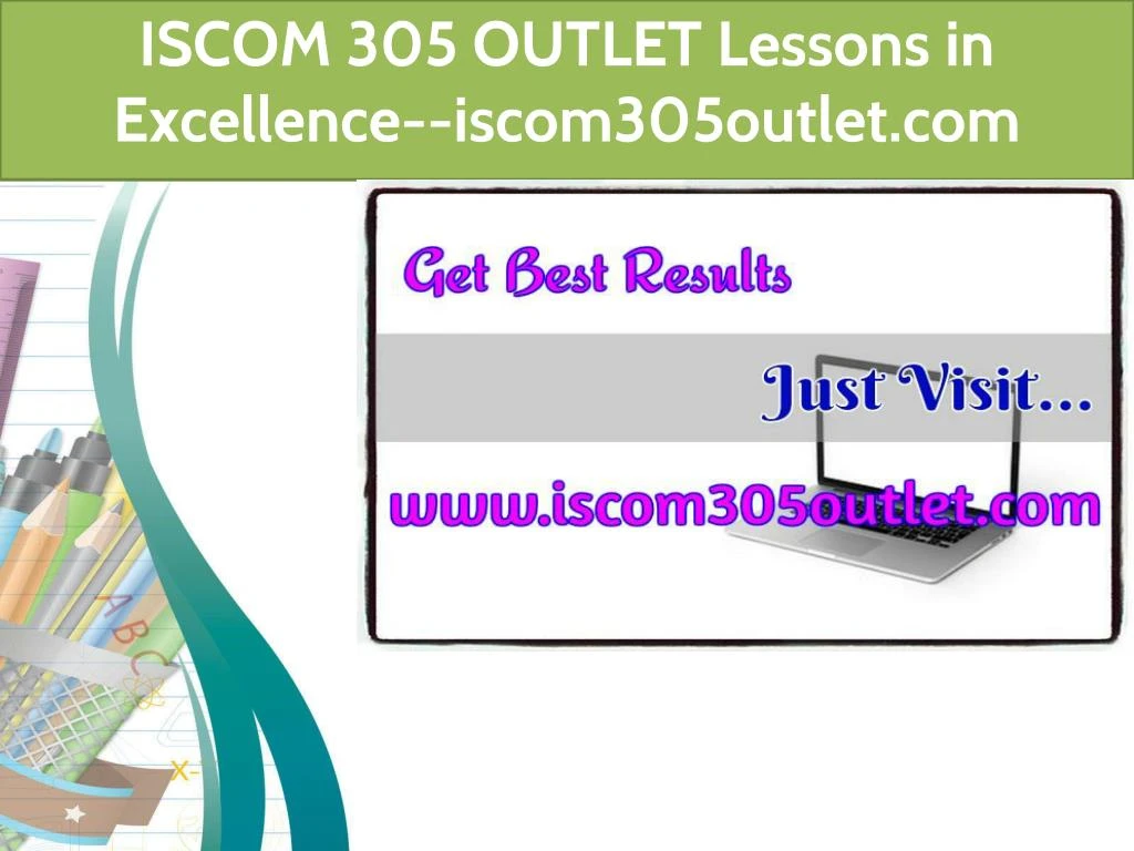 iscom 305 outlet lessons in excellence