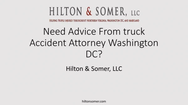 Need advice from truck accident attorney Washington DC?