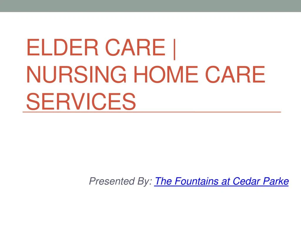 elder care nursing home care services