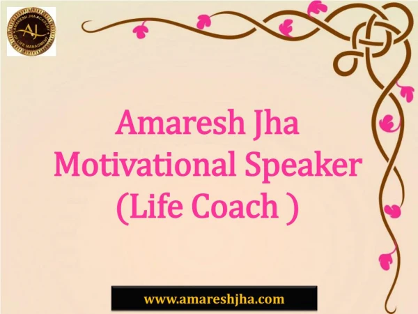 How to Become a Motivational Speaker | Amaresh Jha | Life Coach