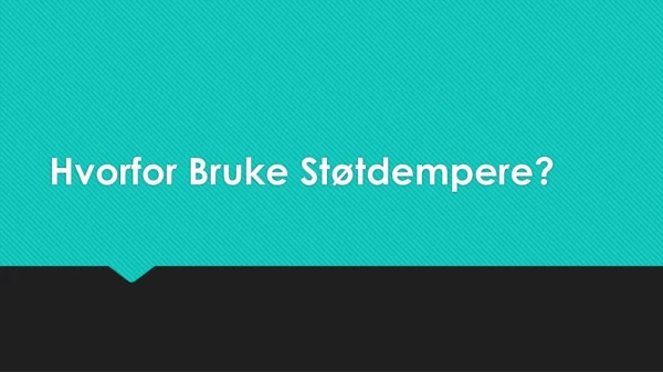 hvorfor bruke st tdempere