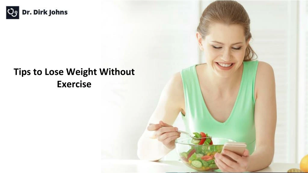 tips to lose weight without exercise
