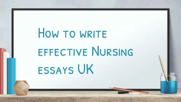How to write effective Nursing essays UK