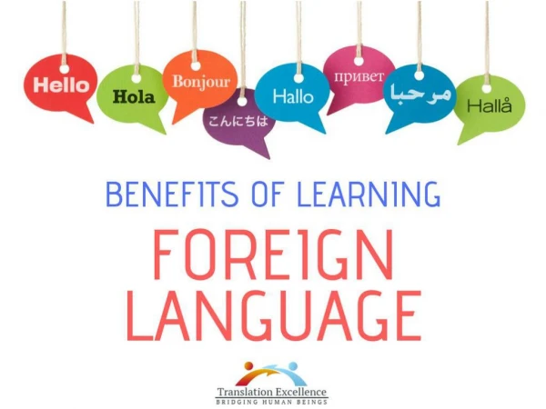BENEFITS OF LEARNING A FOREIGN LANGUAGE
