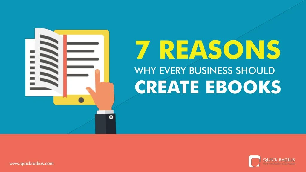 7 reasons why every business should create ebooks