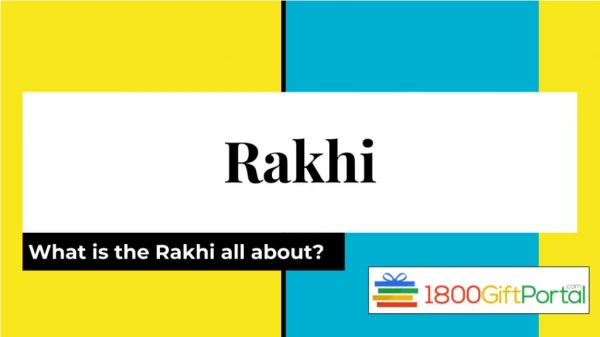What is the Rakhi all about