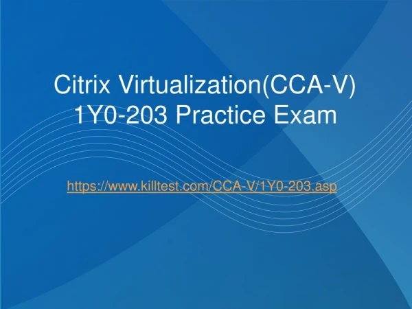 [August 2018] Citrix 1Y0-203 Exam Questions Killtest