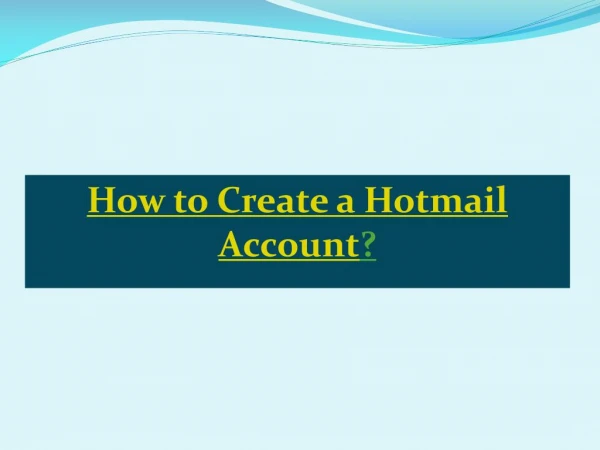 How to Create a Microsoft Hotmail Outlook Account?
