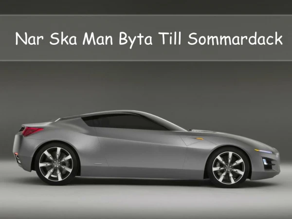 nar ska man byta till sommardack