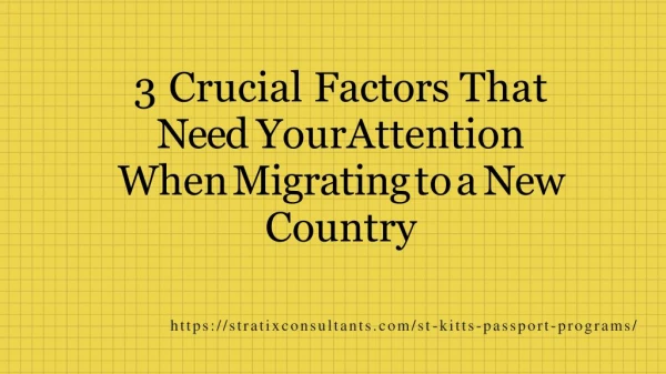 3 Crucial Factors That Need Your Attention When Migrating to a New Country