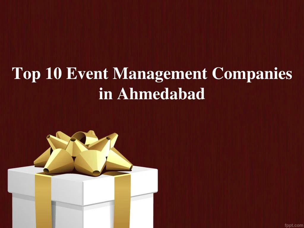 top 10 event management companies in ahmedabad