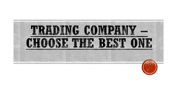 Choose The Best Online Trading Company