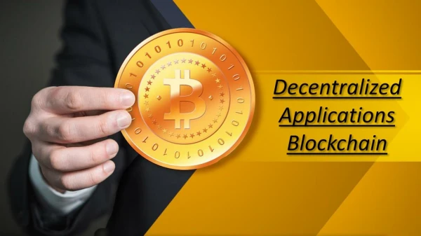 Decentralized Applications Blockchain