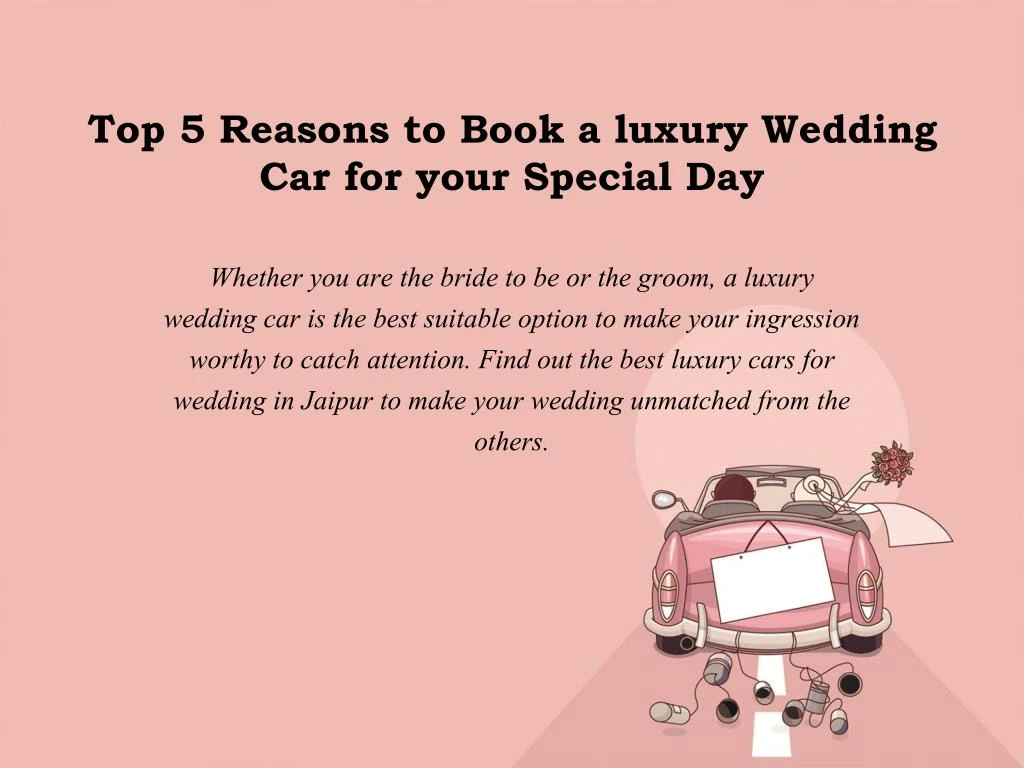 top 5 reasons to book a luxury wedding car for your special day
