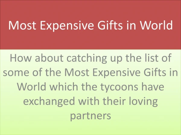 Most Expensive Gifts in World