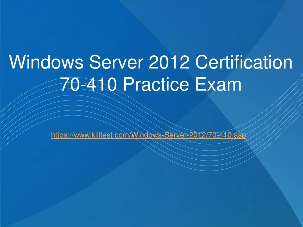 windows server 2012 certification 70 410 practice exam