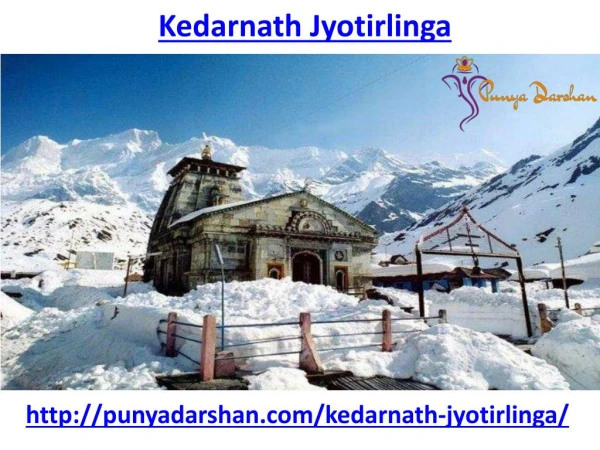 What is the Amazing and Interesting Facts About Kedarnath Jyotirlinga