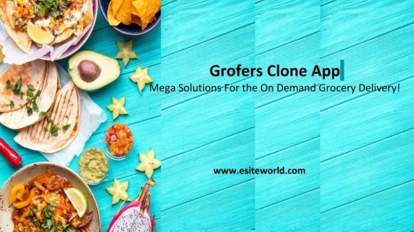 Grofers Clone App: One Click to Order Grocery at Home