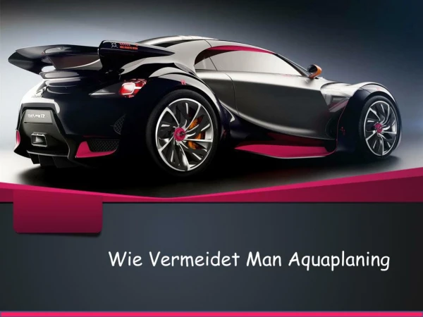 wie vermeidet man aquaplaning