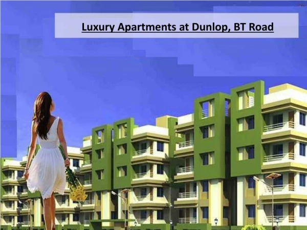 Luxury apartments at Dunlop, BT Road