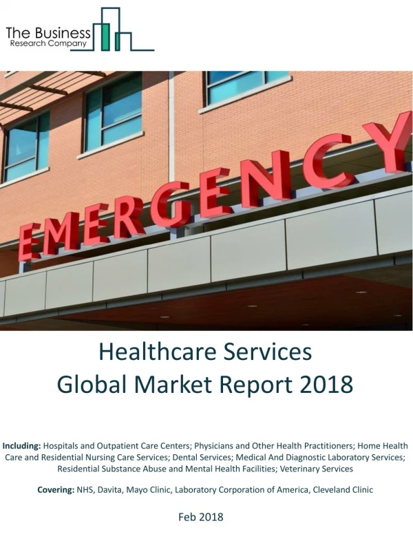 Healthcare Services Global Market Report 2018