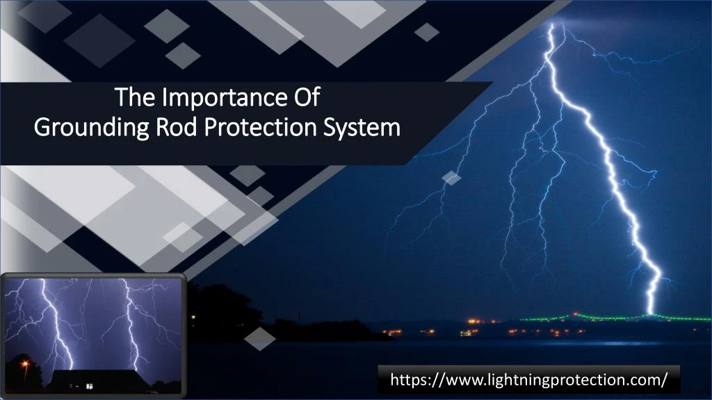 the importance of grounding rod protection system