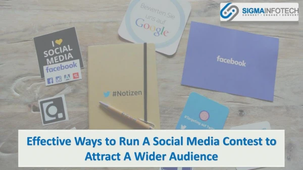 Effective ways to run a social media contest to attract a wider audience