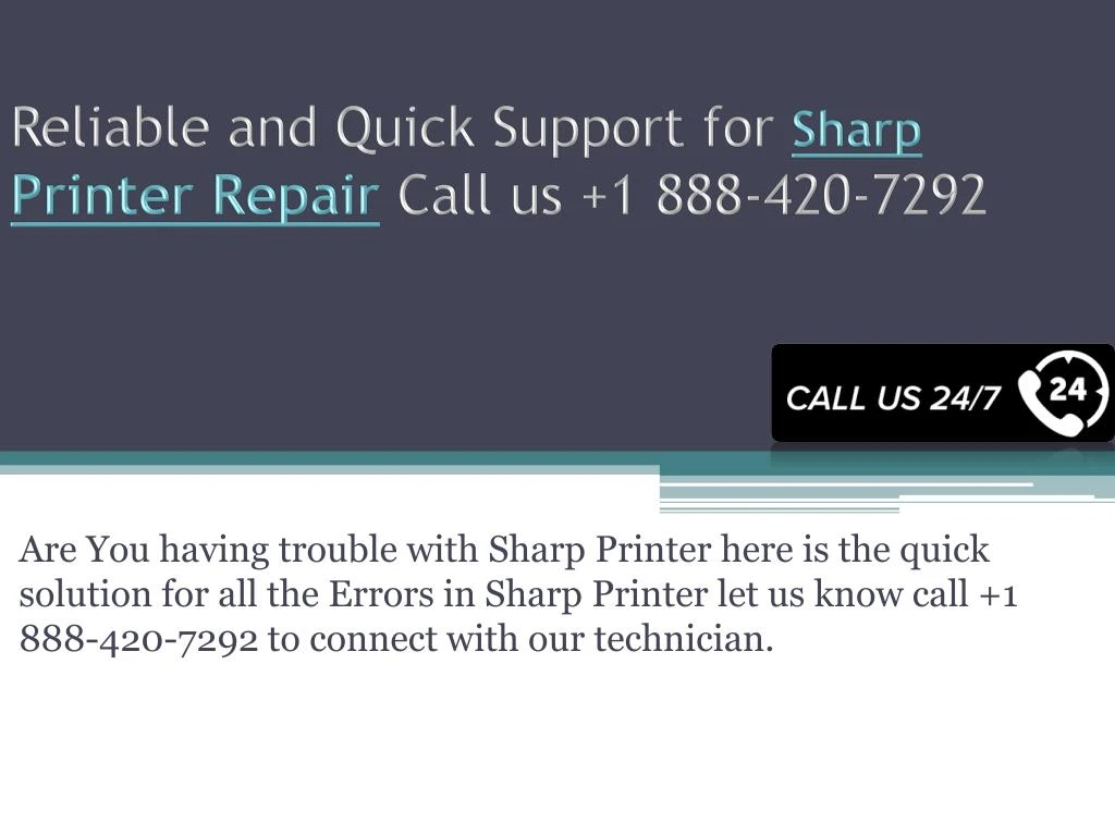 reliable and quick support for sharp printer repair call us 1 888 420 7292