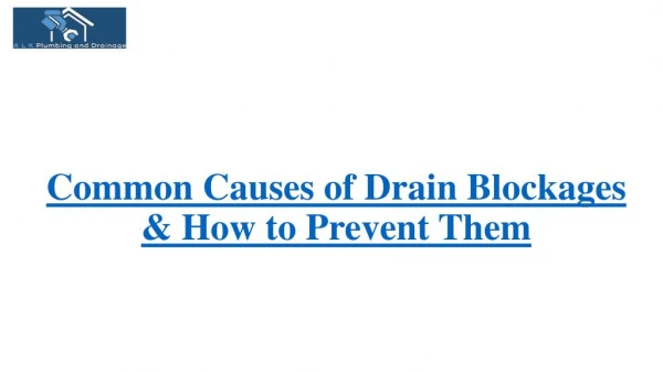 Common causes of drain blockages &amp; how to prevent them