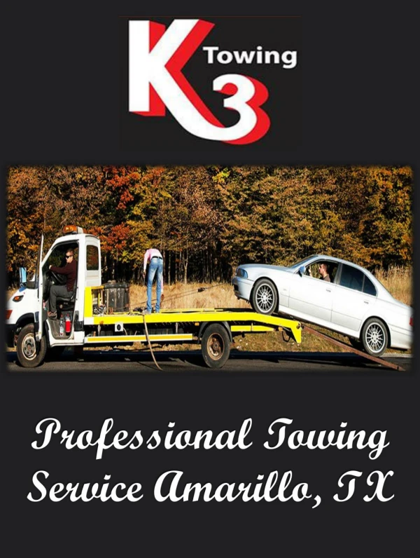 Professional Towing Service Amarillo, TX