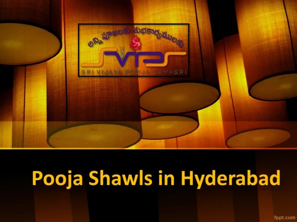 Pooja Shawls in Hyderabad, Pooja Accessories in Hyderabad - Sri Vijaya Pooja Samagri