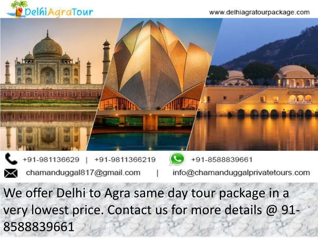we offer delhi to agra same day tour package