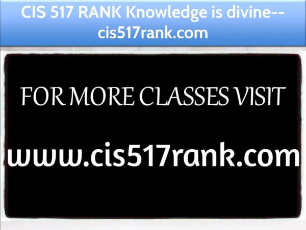 CIS 517 RANK Knowledge is divine--cis517rank.com