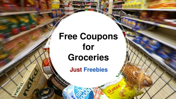 Free Coupons for Groceries - Just Freebies