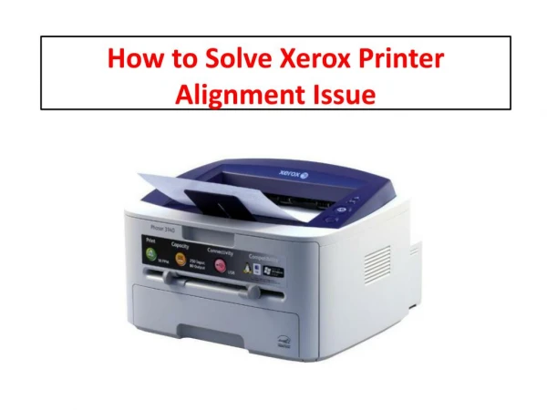 How to Solve Xerox Printer Alignment Issue