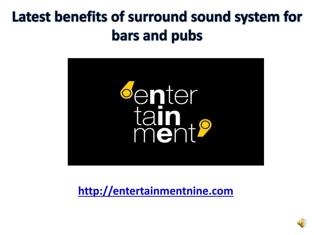 latest benefits of surround sound system for bars and pubs