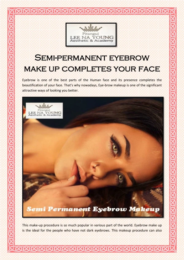 Semi-Permanent Eyebrow Make up Completes Your Face
