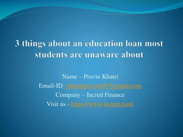 3 things about an education loan most students are unaware about