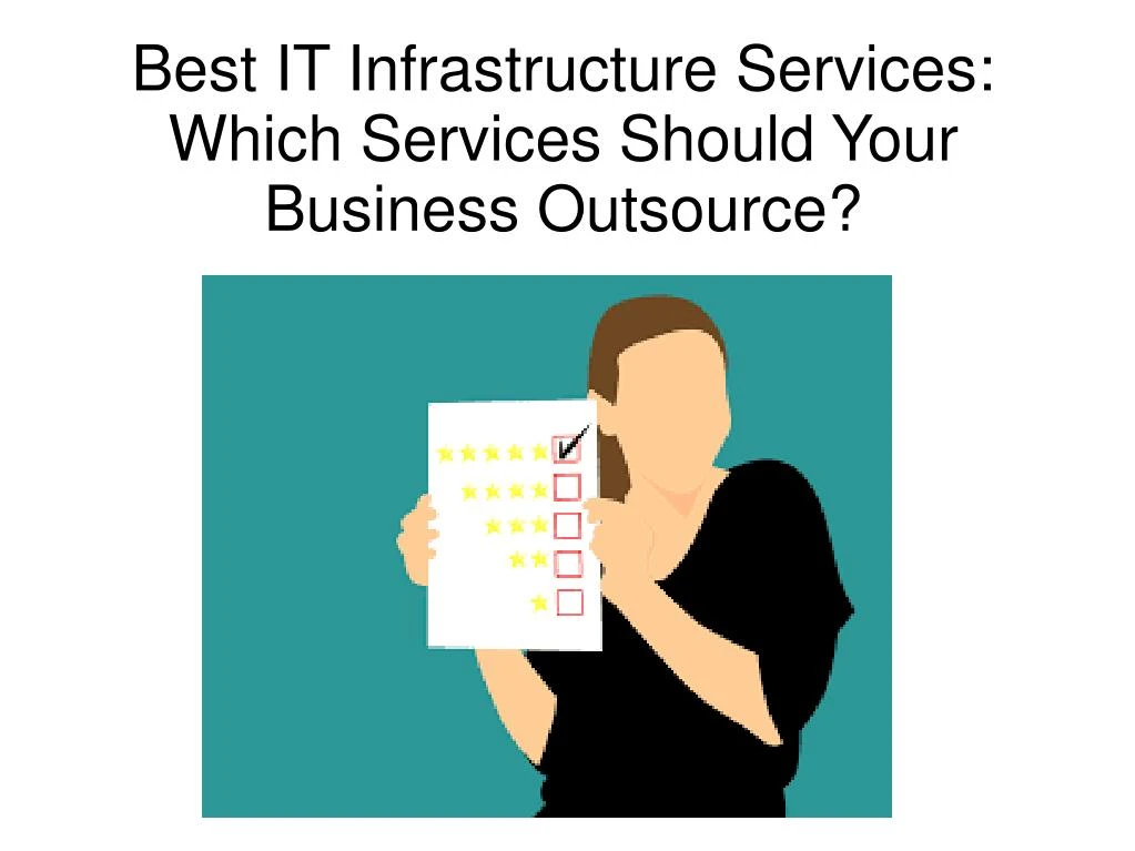 best it infrastructure services which services should your business outsource