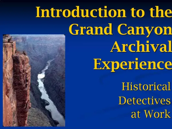 Introduction to the Grand Canyon Archival Experience