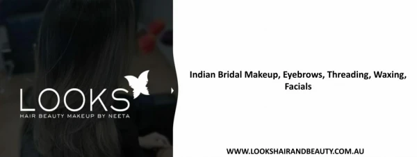 Indian Bridal Makeup, Eyebrows, Threading, Waxing, Facials