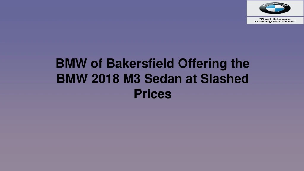 bmw of bakersfield offering the bmw 2018 m3 sedan