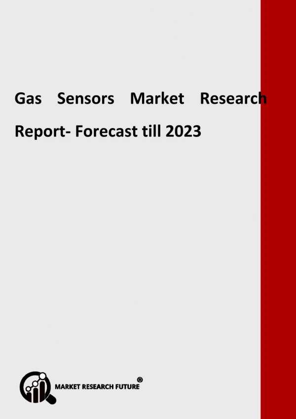 Gas Sensors Market - Greater Growth Rate during forecast 2018 - 2023