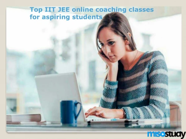 Top IIT JEE online coaching classes for aspiring students