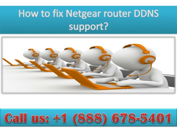 contact 888 678-5401netgear router ddns support