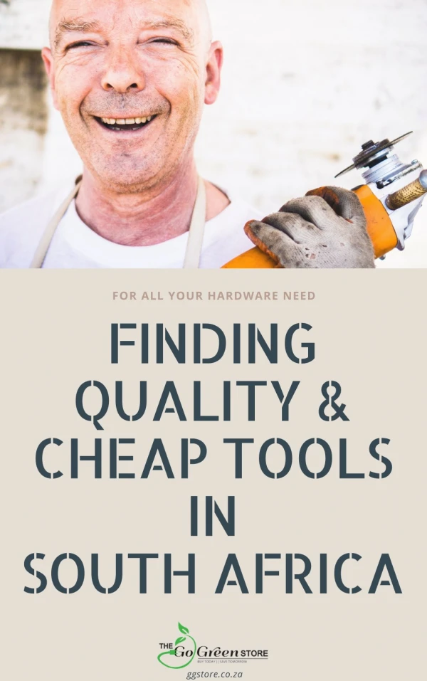 Finding Quality and Cheap Tools in South Africa
