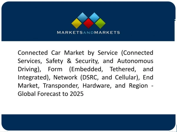 Rise in the Demand for Safer, More Efficient, and Convenient Driving to fuel Connected Car Market