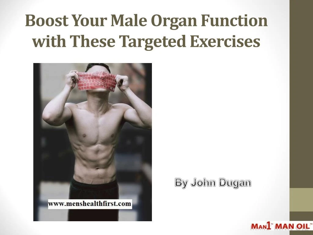 boost your male organ function with these targeted exercises