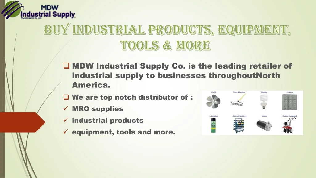 mdw industrial supply co is the leading retailer